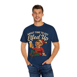 About Time To Get Elfed Up Premium T-Shirt - Unisex