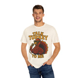 Talk Turkey Premium T-Shirt - Unisex