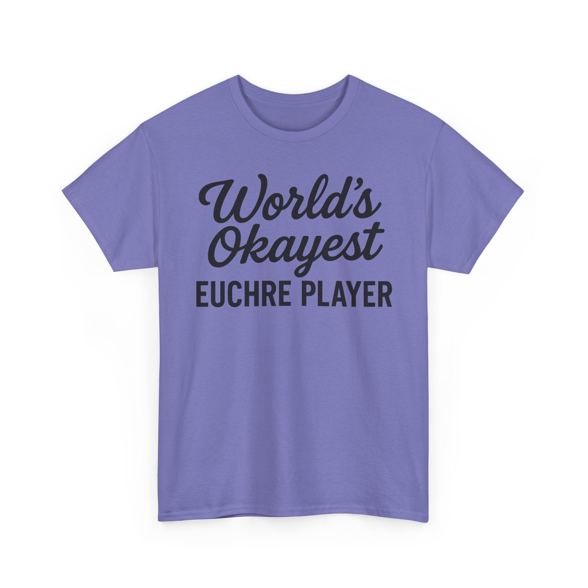Worlds Okayest Euchre Player Basic T-Shirt - Unisex