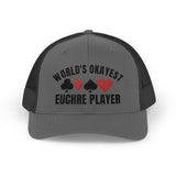 Worlds Okayest Euchre Player Snapback Trucker Cap