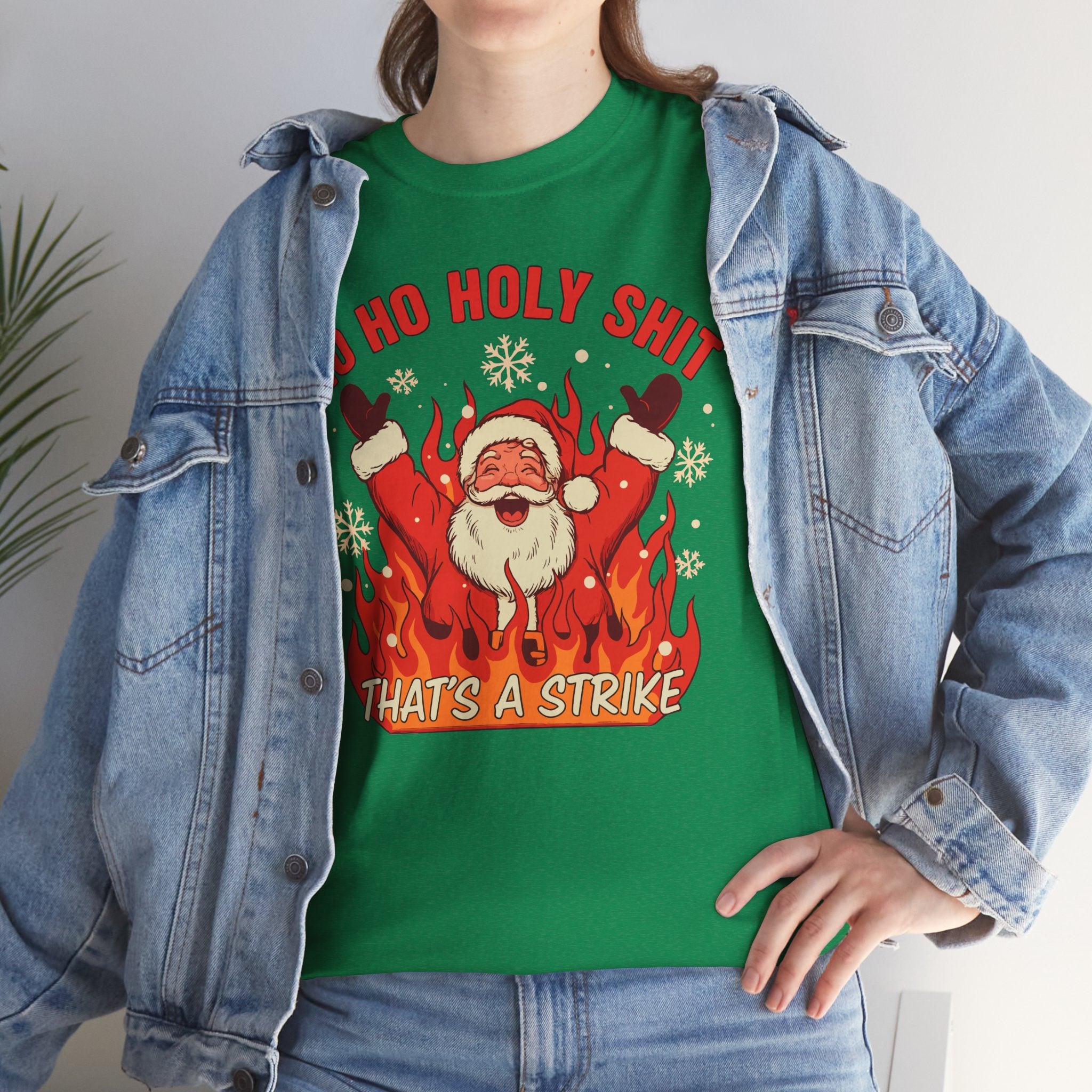 Ho Ho Holy Shit Thats A Strike Basic T-Shirt - Unisex