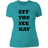 EFF YOU SEE KAY NL3900 Ladies' Boyfriend T-Shirt