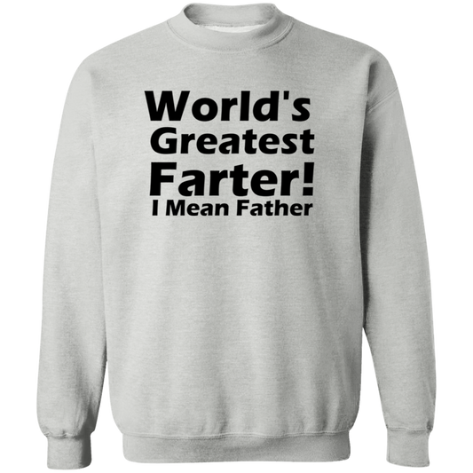 World's Greatest Farter G180 Crewneck Pullover Sweatshirt
