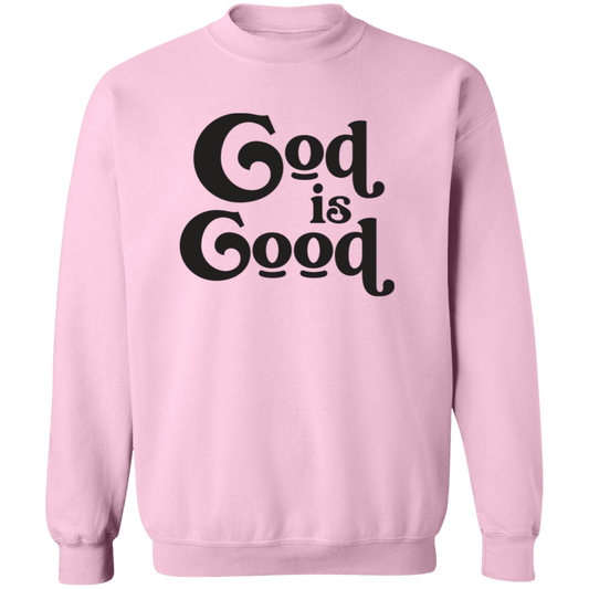 God Is Good G180 Crewneck Pullover Sweatshirt