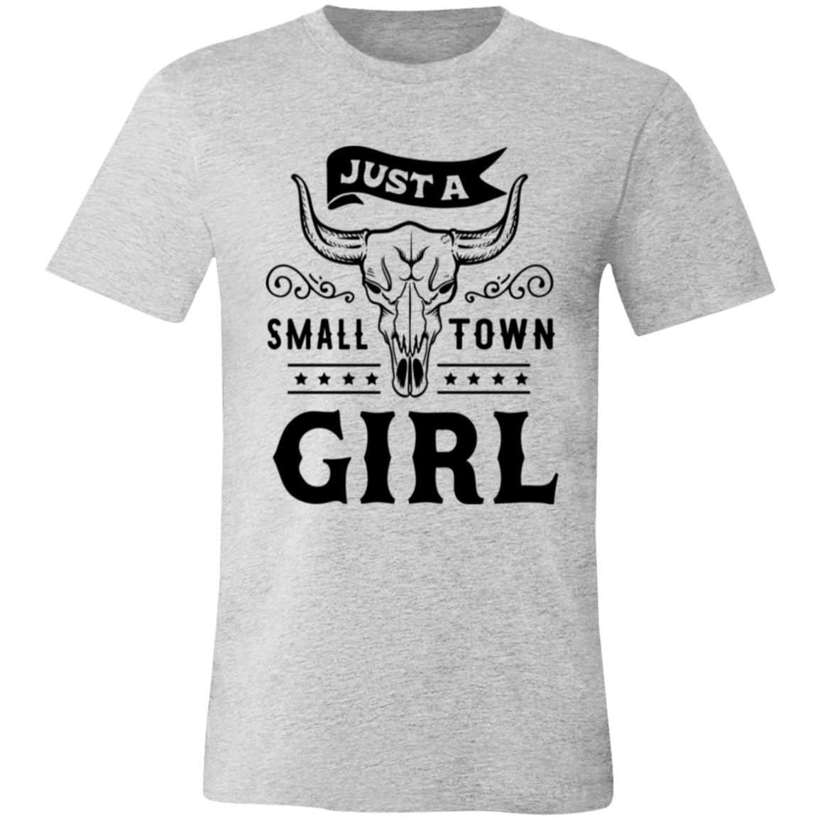 Just A Small Town Girl 1 3001C Unisex Jersey Short-Sleeve T-Shirt