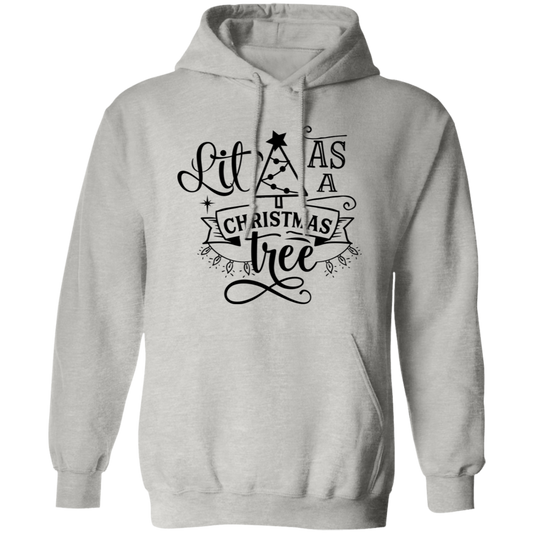 Lit As A Christmas Tree G185 Pullover Hoodie