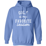 Golf My Favorite Season wht G185 Pullover Hoodie