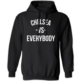 Chelsea VS Everybody - Hoodie
