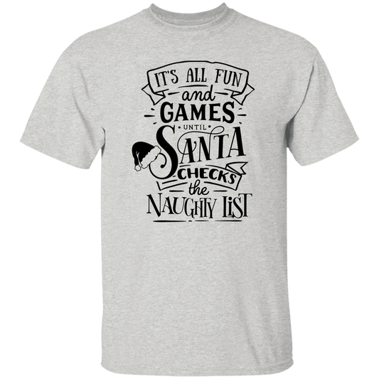 Its All Fun And Games G500 5.3 oz. T-Shirt