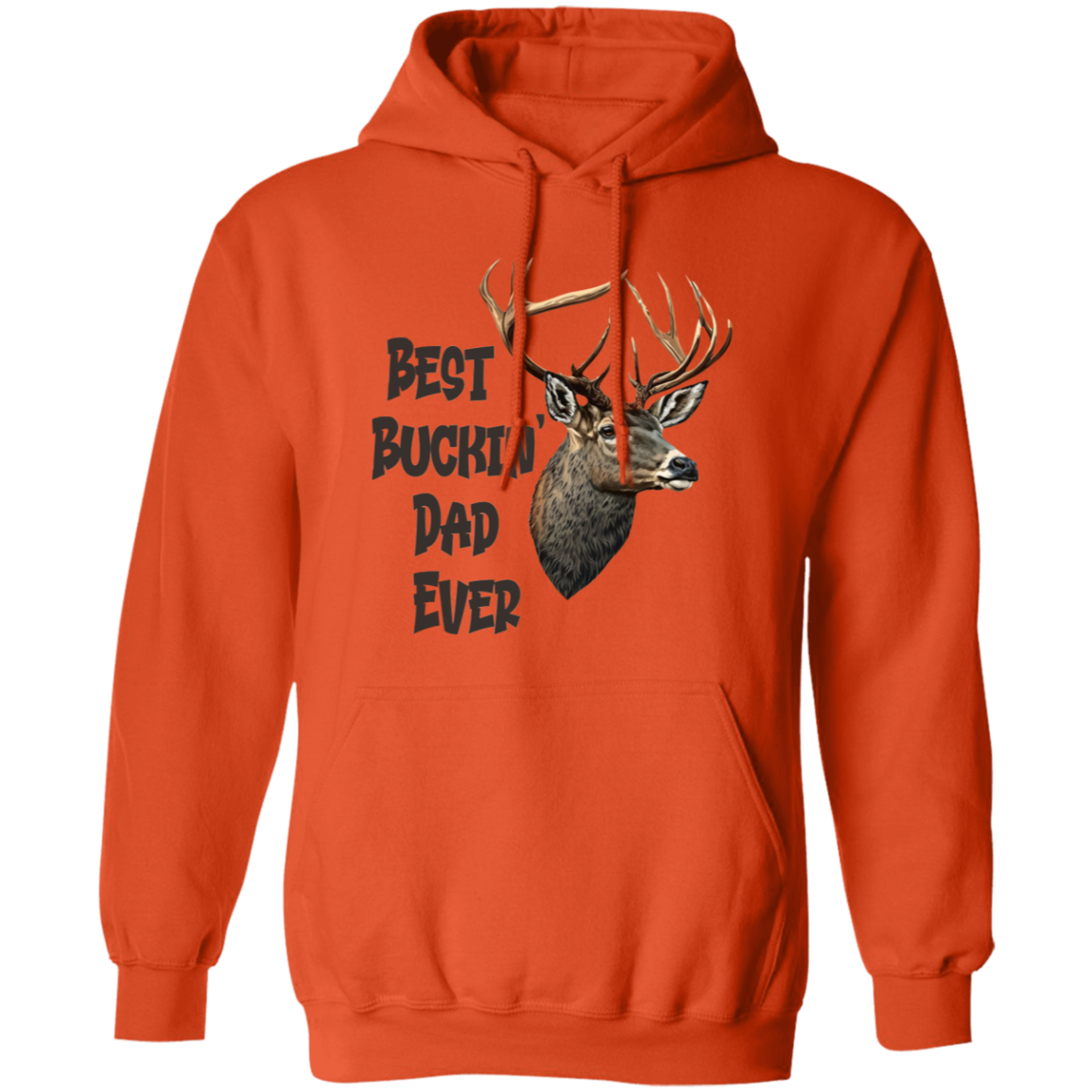 Best Buckin Dad Ever G185 Pullover Hoodie