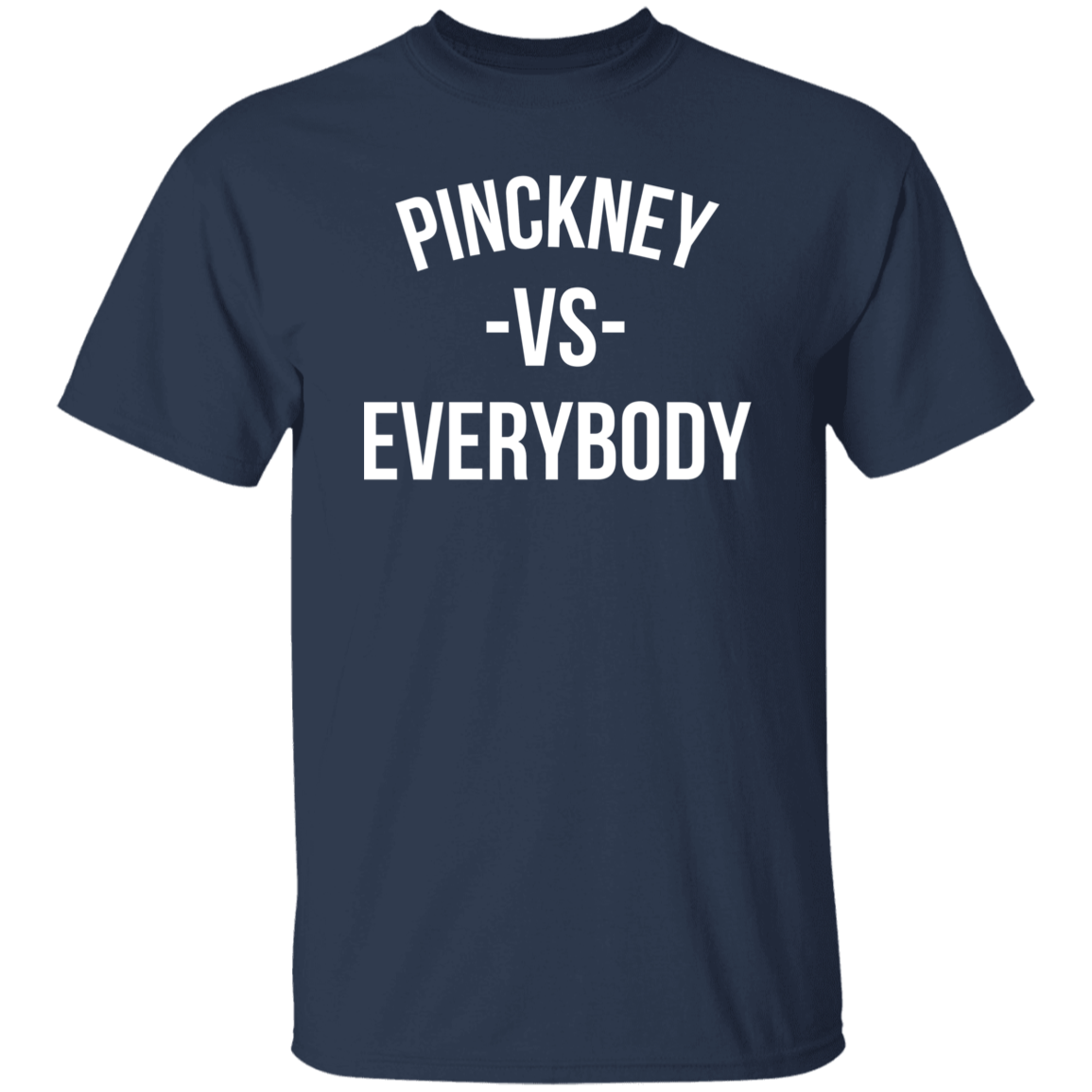 Pinckney VS Everybody - Basic T-Shirts