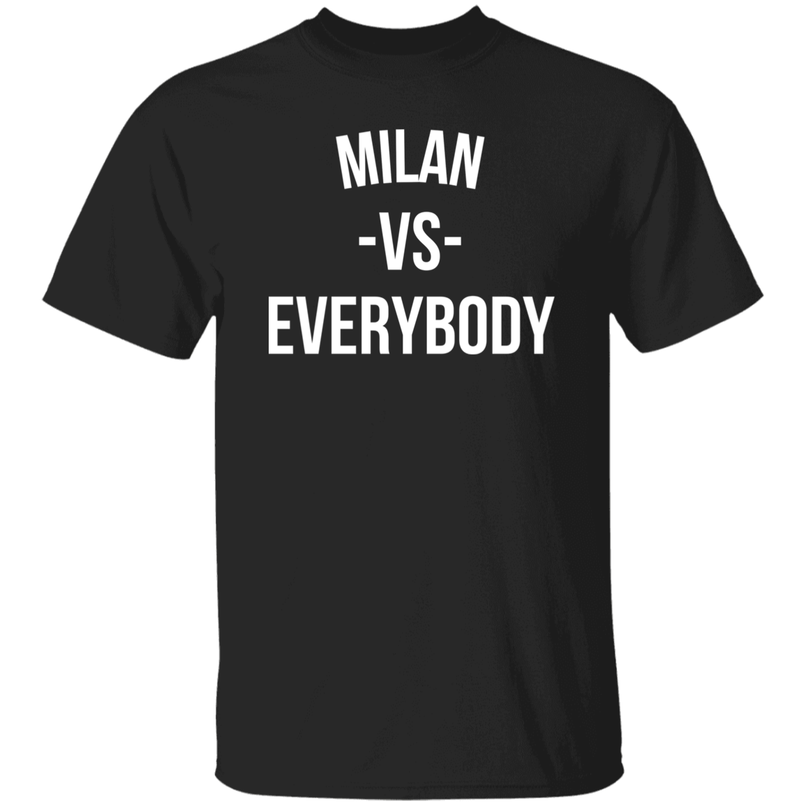 Milan VS Everybody - Basic T-Shirts