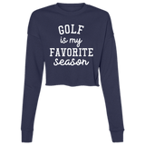 Golf My Favorite Season wht B7503 Ladies' Cropped Fleece Crew