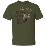 Best Buckin Dad Ever G500 5.3 oz. T-Shirt