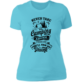 Never Take Camping Advice B NL3900 Ladies' Boyfriend T-Shirt