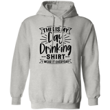 Day Drinking Shirt G185 Pullover Hoodie