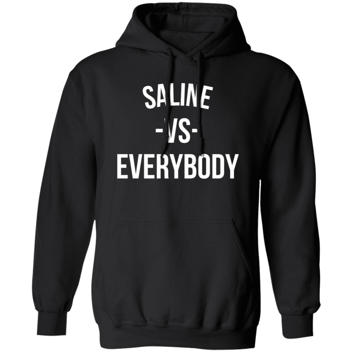 Saline VS Everybody - Hoodie