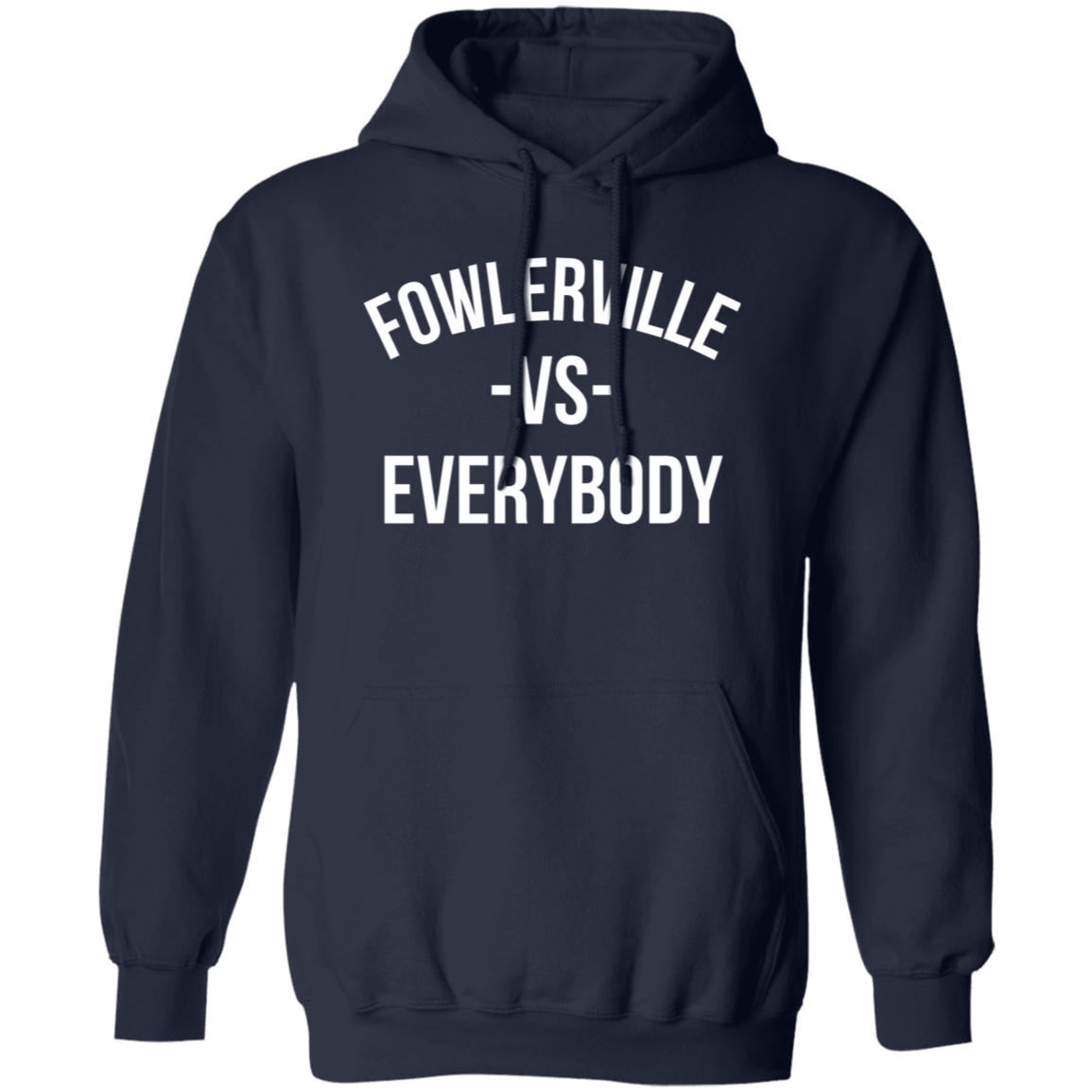 Fowlerville VS Everybody - Hoodie