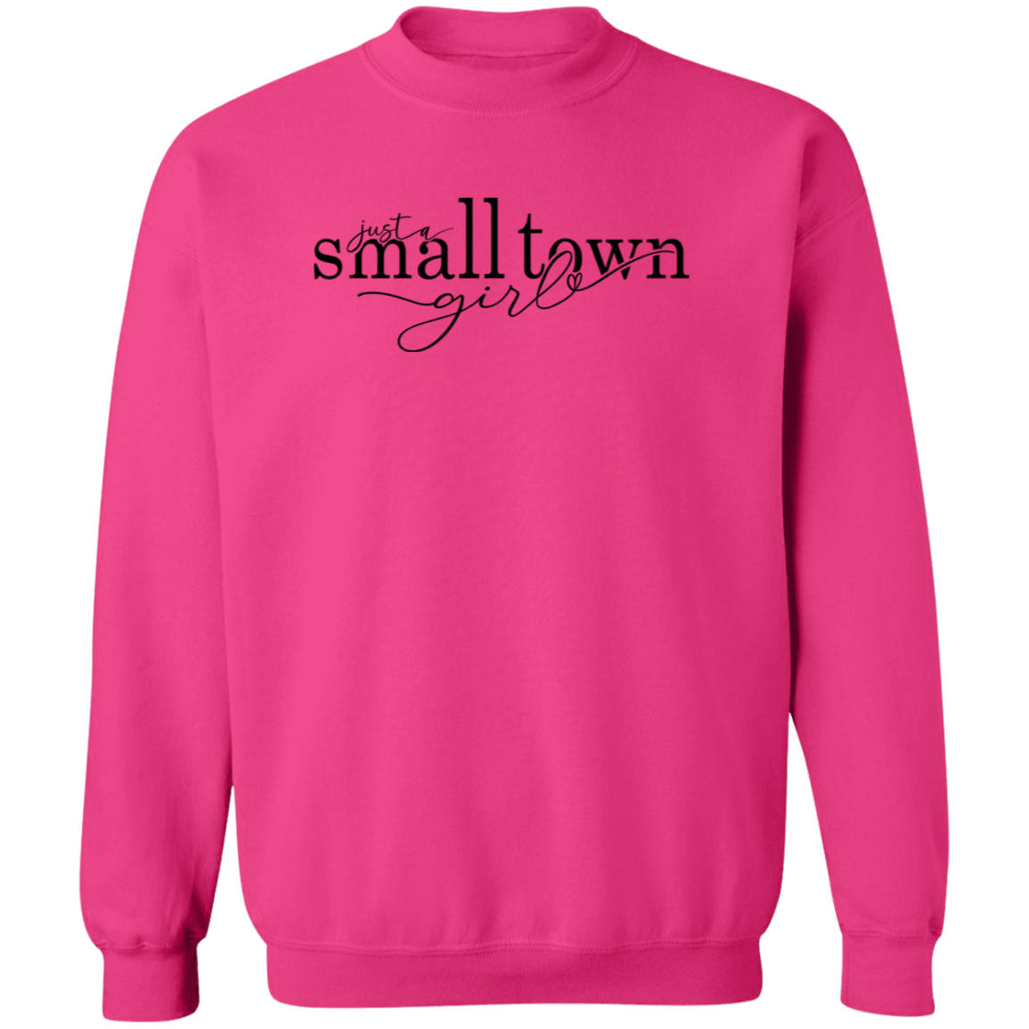 Small Town Girl 1 G180 Crewneck Pullover Sweatshirt