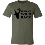 Show Me Your Rack 3001C Unisex Jersey Short-Sleeve T-Shirt