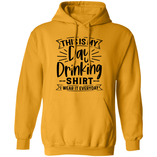 Day Drinking Shirt G185 Pullover Hoodie