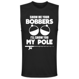 ***2 SIDED***  HRCL FL - Show Me Your Bobbers I'll Show You My Pole - - 2 Sided - UV 40+ Protection TT11M Team 365 Mens Zone Muscle Tee