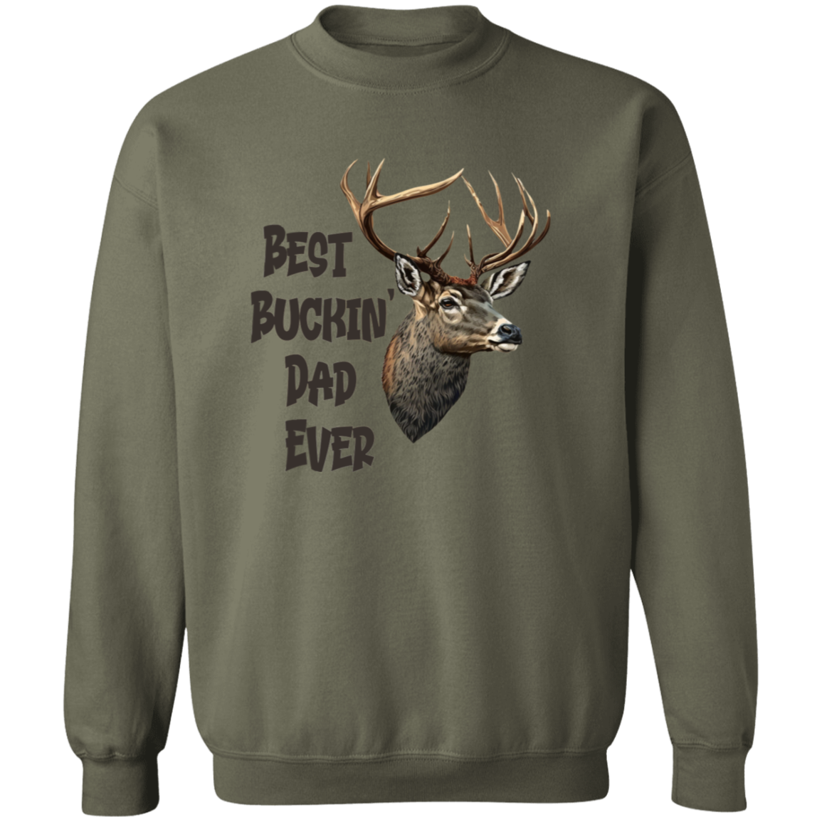 Best Buckin Dad Ever G180 Crewneck Pullover Sweatshirt
