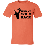 Show Me Your Rack 3001C Unisex Jersey Short-Sleeve T-Shirt