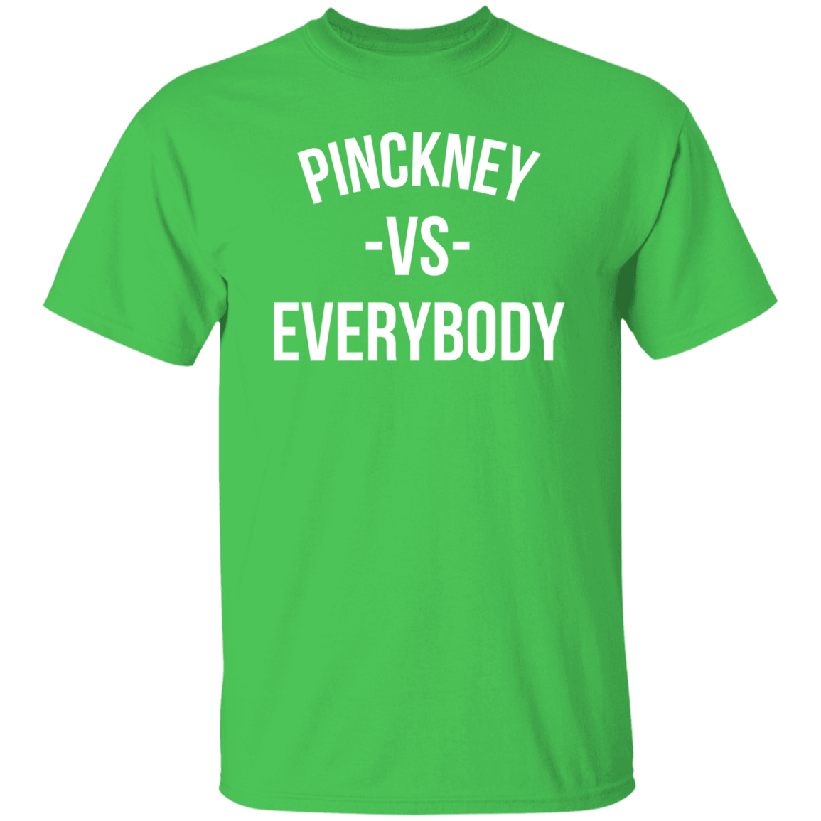 Pinckney VS Everybody - Basic T-Shirts