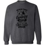 Never Take Camping Advice B G180 Crewneck Pullover Sweatshirt