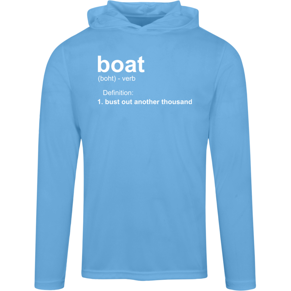 ***2 SIDED***  HRCL FL - Boat.... Bust Out Another Thousand - TT41 Team 365 Mens Zone Hooded Tee