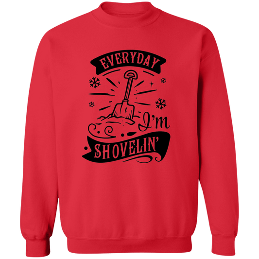 Everyday Im Shovelin G180 Crewneck Pullover Sweatshirt