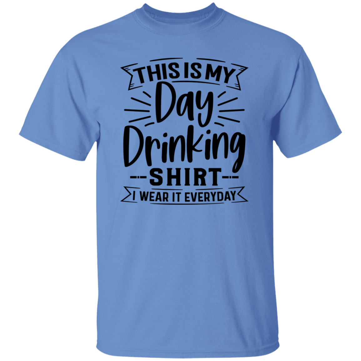 Day Drinking Shirt G500 5.3 oz. T-Shirt