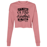 Its fine Im Fine B7503 Ladies' Cropped Fleece Crew