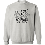 Nice With A Hint Of Naughty G180 Crewneck Pullover Sweatshirt