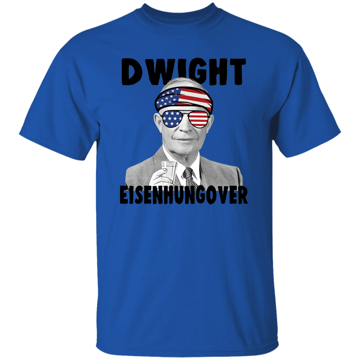 Dwight Eisenhungover 4th of July Collection