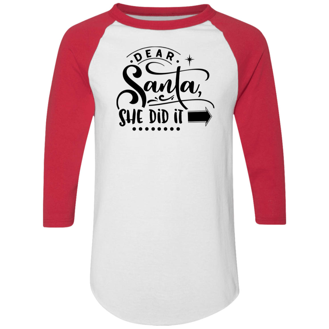 Dear Santa She Did It 4420 Colorblock Raglan Jersey