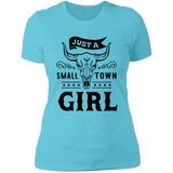 Just A Small Town Girl 1 NL3900 Ladies' Boyfriend T-Shirt