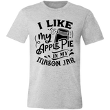 I Like My Apple Pie 3001C Unisex Jersey Short-Sleeve T-Shirt