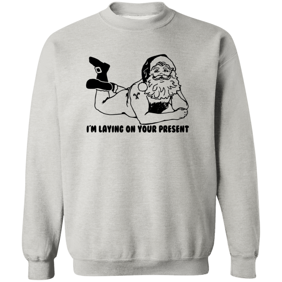 Laying On Your Present G180 Crewneck Pullover Sweatshirt