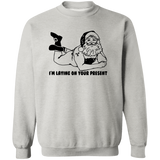 Laying On Your Present G180 Crewneck Pullover Sweatshirt