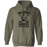 Weapons Of Grass Destruction G185 Pullover Hoodie