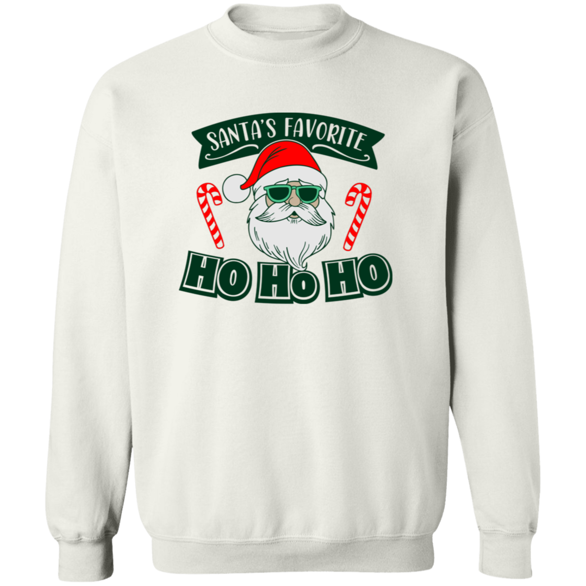 Santas Favorite Ho Ho Ho G180 Crewneck Pullover Sweatshirt