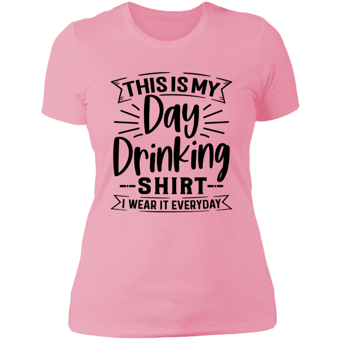 Day Drinking Shirt NL3900 Ladies' Boyfriend T-Shirt