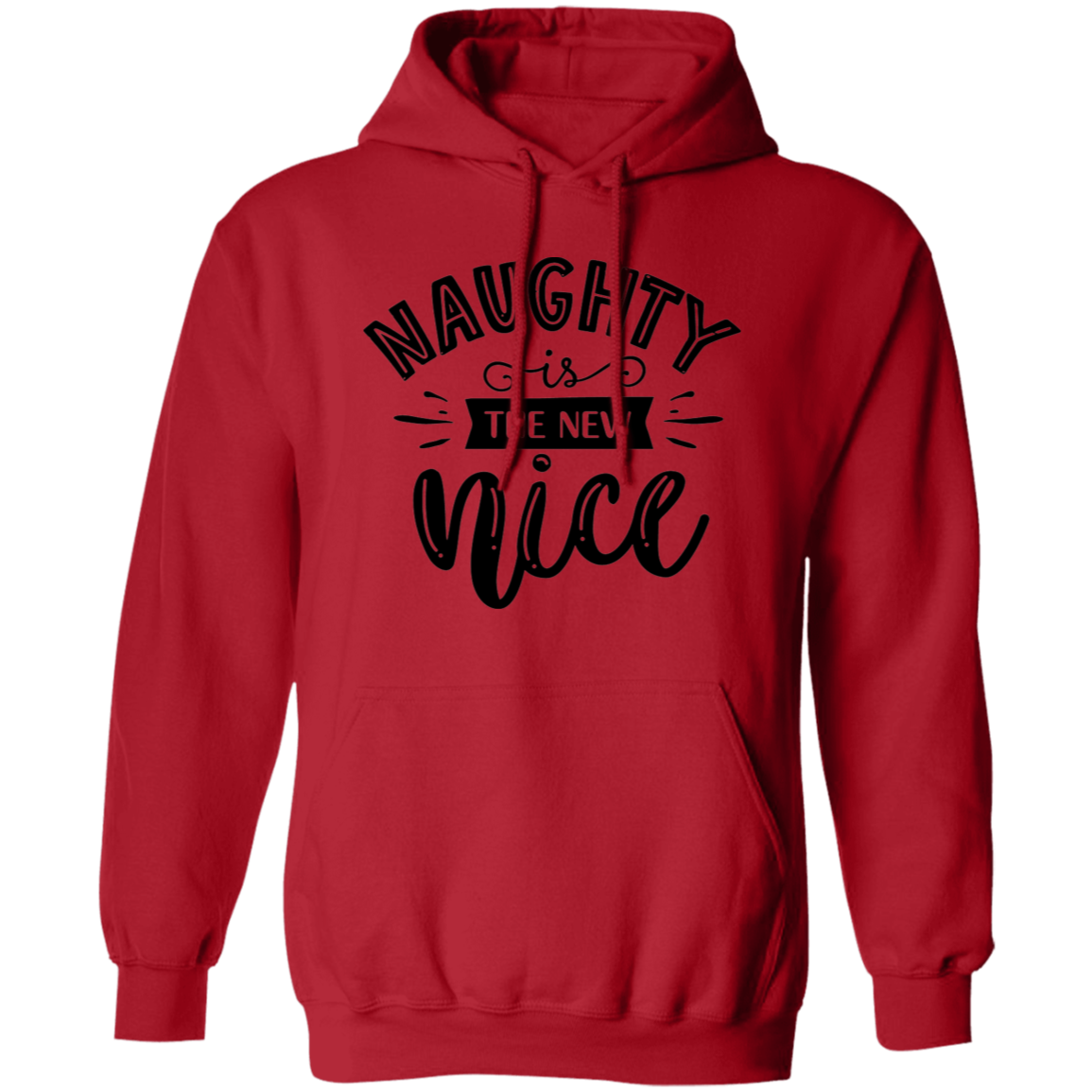 Naughty Is The New Nice G185 Pullover Hoodie