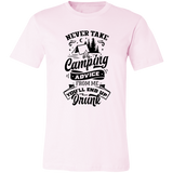 Never Take Camping Advice B 3001C Unisex Jersey Short-Sleeve T-Shirt