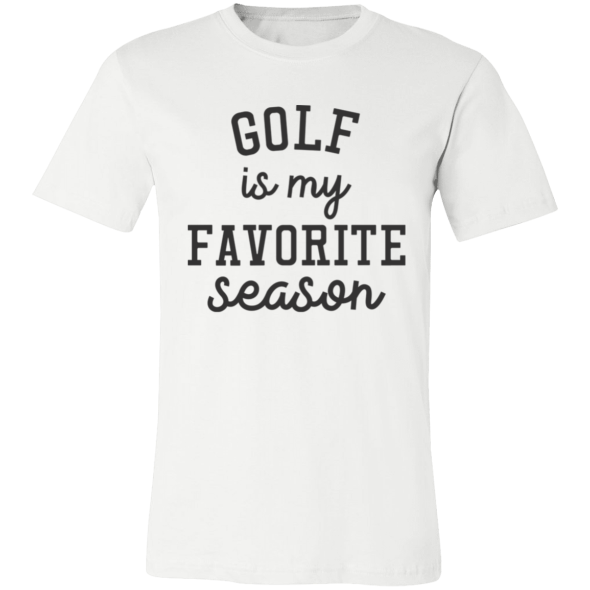 Golf My Favorite Season 3001C Unisex Jersey Short-Sleeve T-Shirt