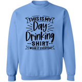 Day Drinking Shirt G180 Crewneck Pullover Sweatshirt