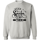 Dear Santa It Was Them G180 Crewneck Pullover Sweatshirt