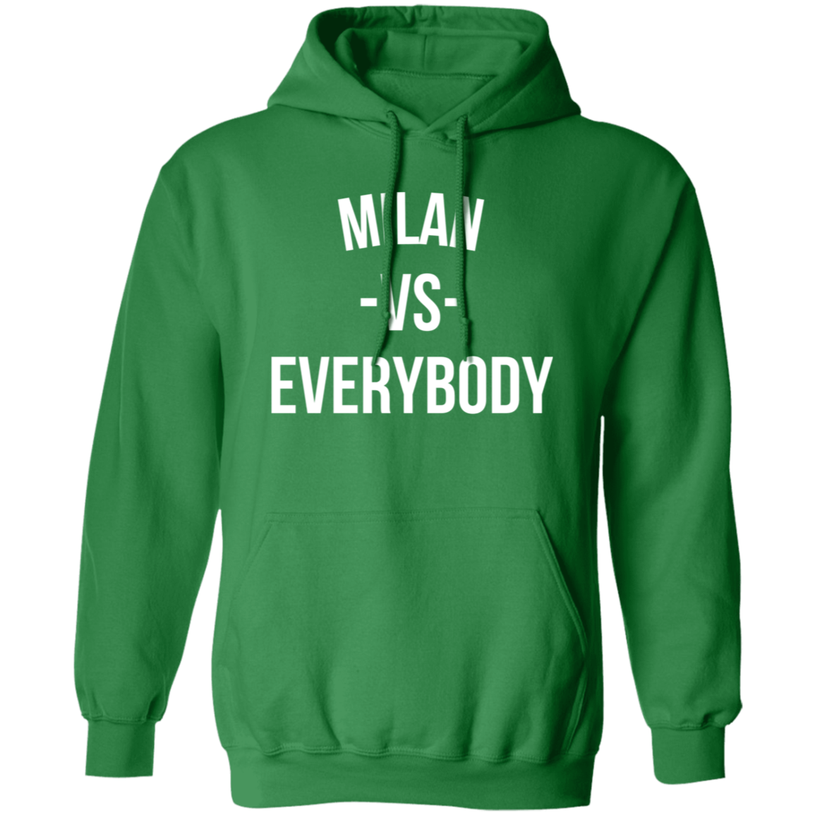 Milan VS Everybody - Hoodie